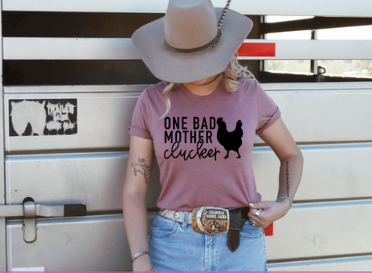 ONE BAD MOTHER CLUCKER